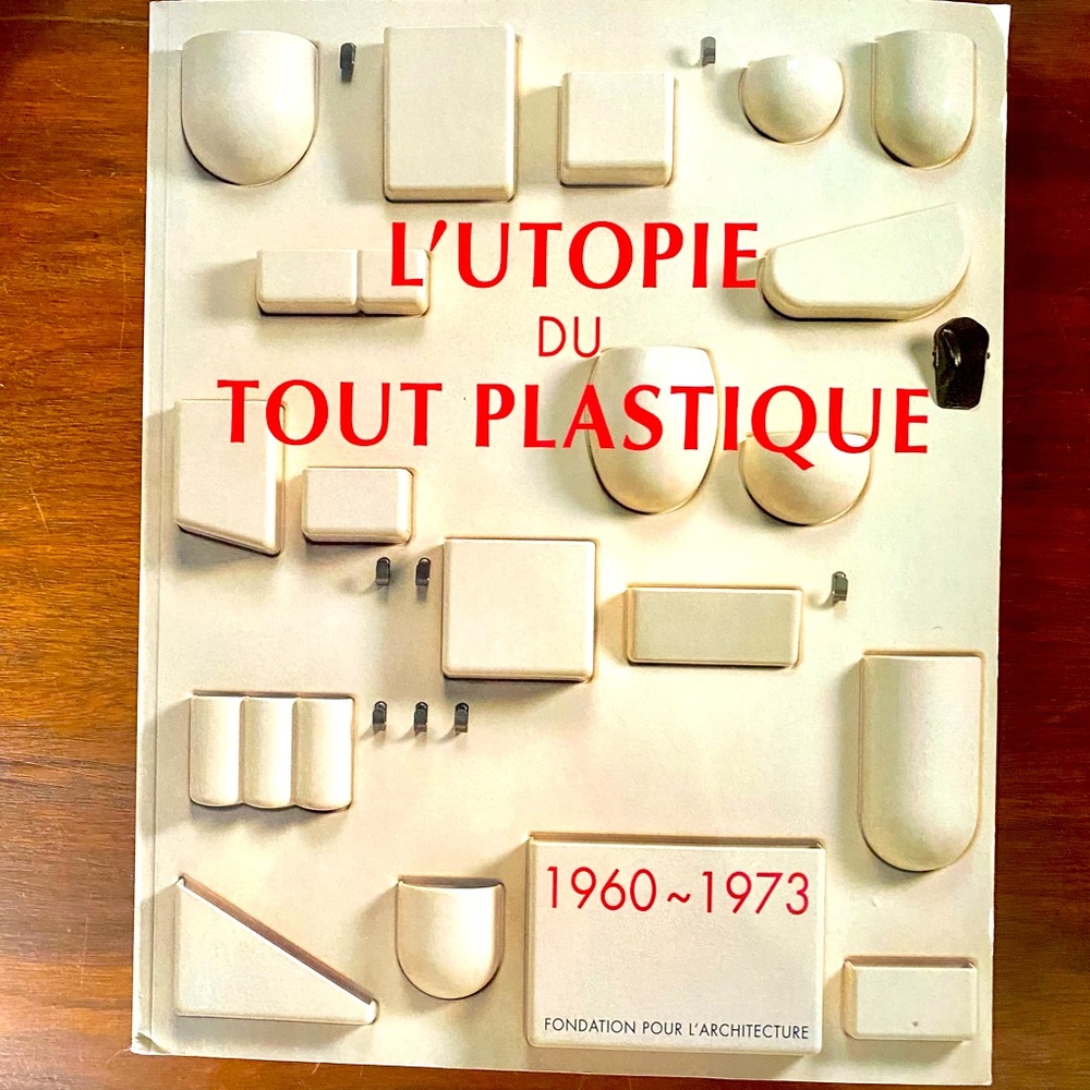 L’Utopie du Tout Plastique 1960-1973 Panton Space Age MCM Book